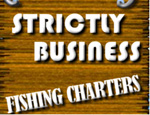 Strictly Business Fishing Charters